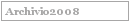 Archivio2008